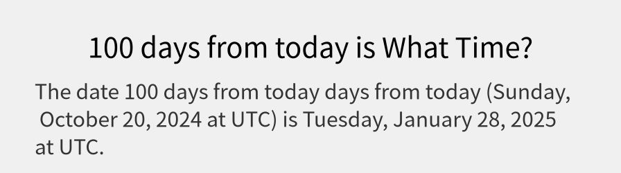 What date is 100 days from today?