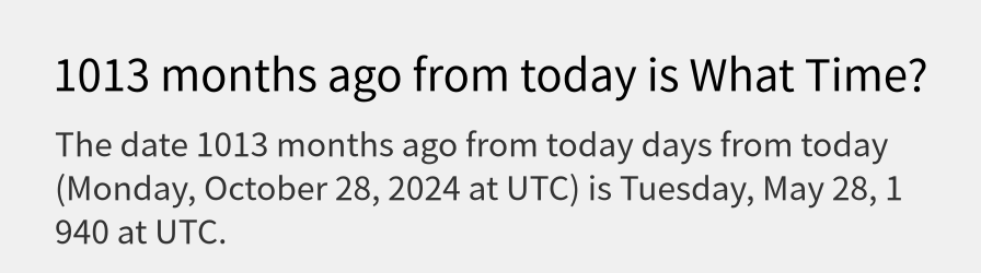 What date is 1013 months ago from today?