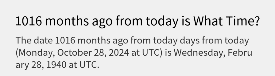 What date is 1016 months ago from today?