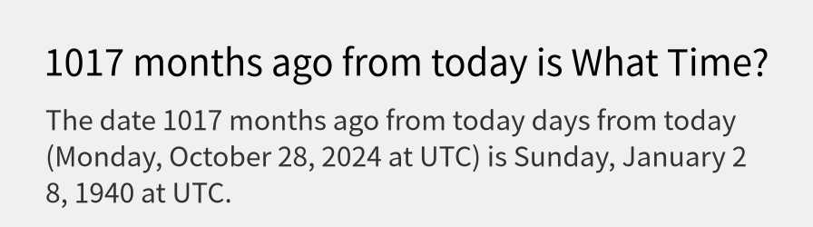 What date is 1017 months ago from today?