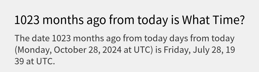 What date is 1023 months ago from today?