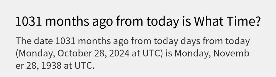 What date is 1031 months ago from today?