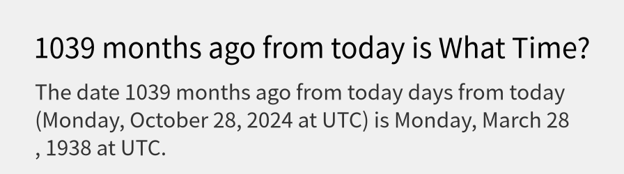 What date is 1039 months ago from today?