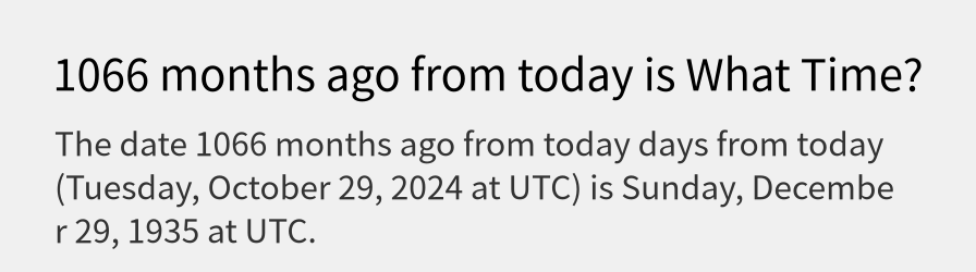 What date is 1066 months ago from today?