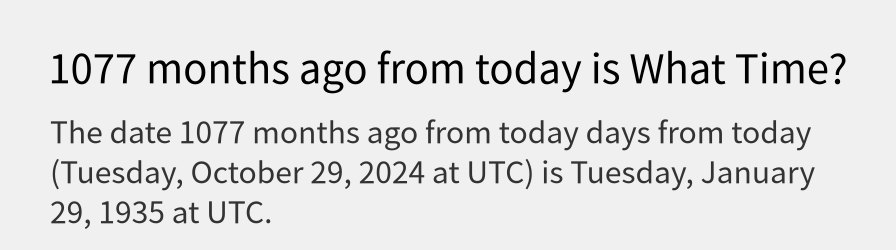 What date is 1077 months ago from today?