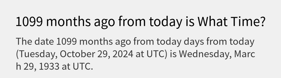 What date is 1099 months ago from today?