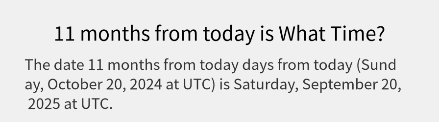 What date is 11 months from today?