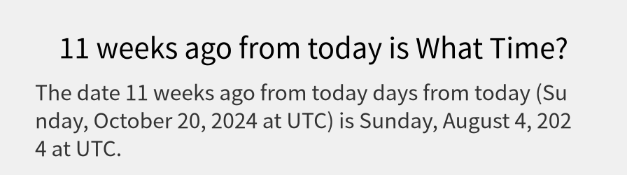 What date is 11 weeks ago from today?