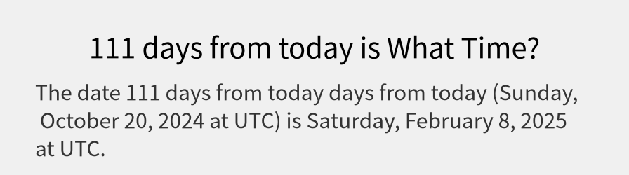 What date is 111 days from today?