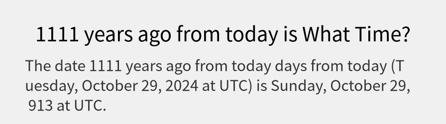 What date is 1111 years ago from today?