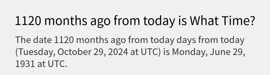 What date is 1120 months ago from today?