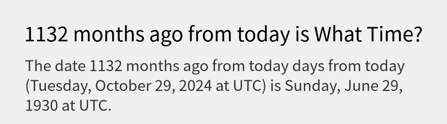 What date is 1132 months ago from today?