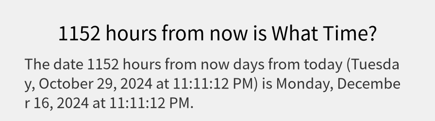 What date is 1152 hours from now?