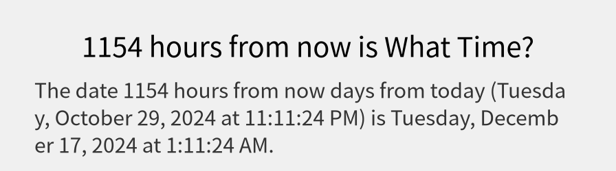 What date is 1154 hours from now?