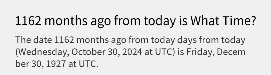 What date is 1162 months ago from today?