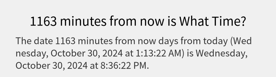 What date is 1163 minutes from now?