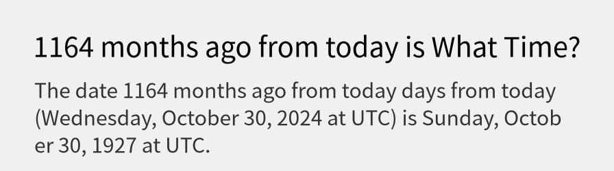 What date is 1164 months ago from today?