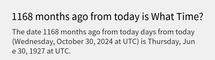 What date is 1168 months ago from today?