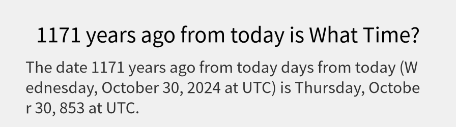 What date is 1171 years ago from today?