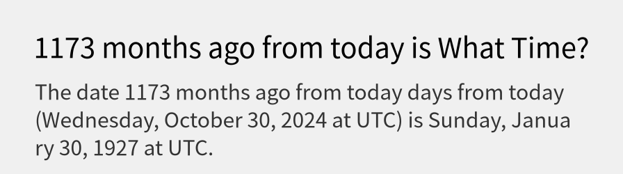 What date is 1173 months ago from today?