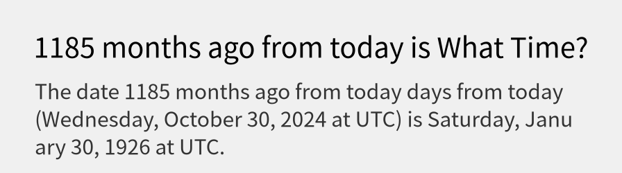 What date is 1185 months ago from today?