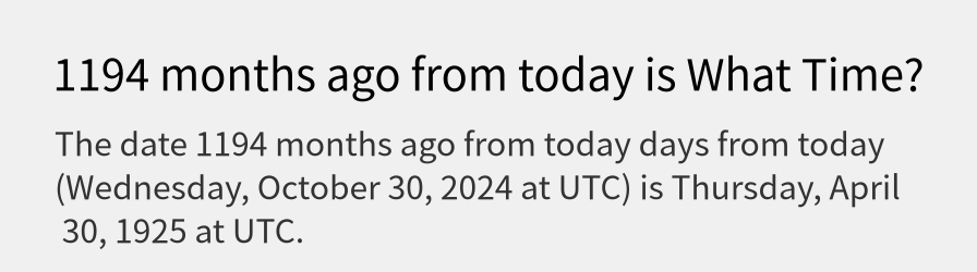 What date is 1194 months ago from today?