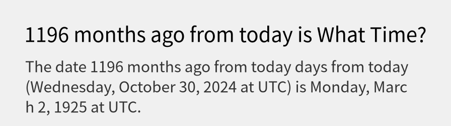 What date is 1196 months ago from today?