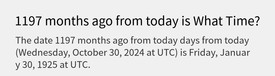 What date is 1197 months ago from today?