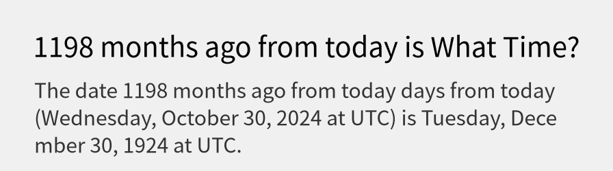 What date is 1198 months ago from today?