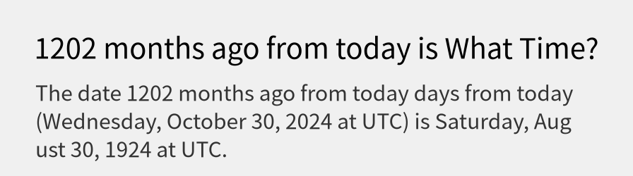 What date is 1202 months ago from today?