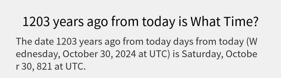 What date is 1203 years ago from today?