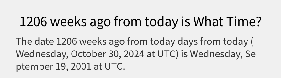 What date is 1206 weeks ago from today?