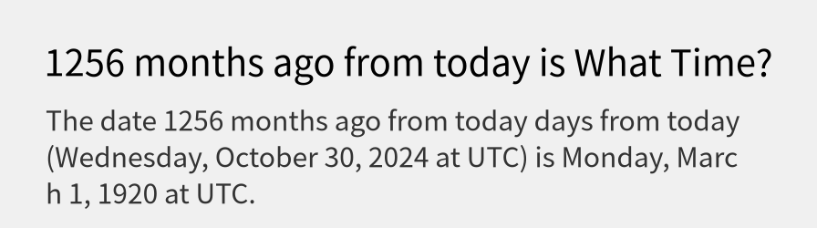 What date is 1256 months ago from today?