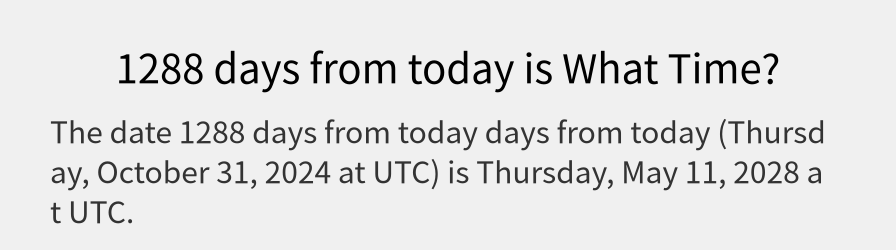 What date is 1288 days from today?