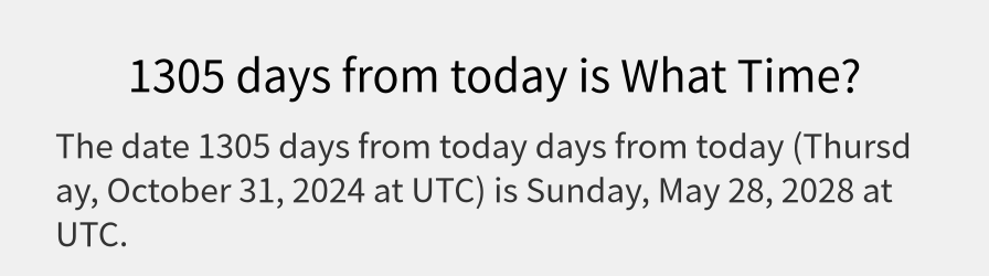 What date is 1305 days from today?