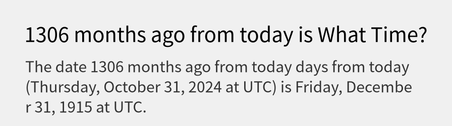 What date is 1306 months ago from today?