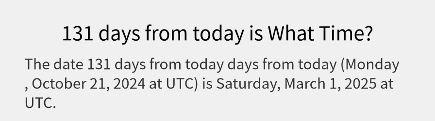 What date is 131 days from today?