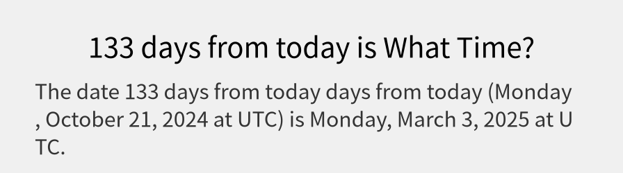 What date is 133 days from today?