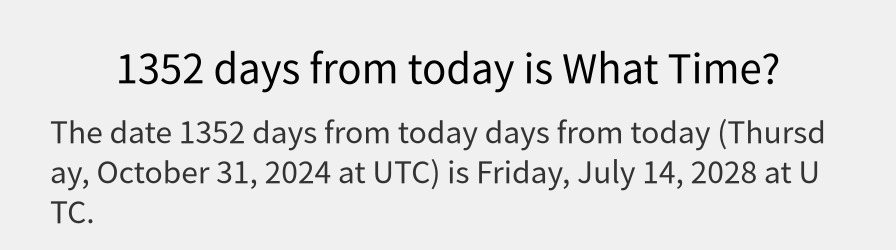 What date is 1352 days from today?