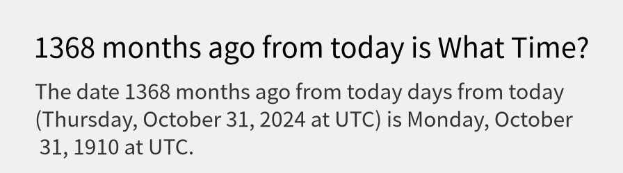 What date is 1368 months ago from today?