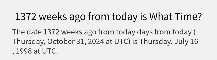 What date is 1372 weeks ago from today?