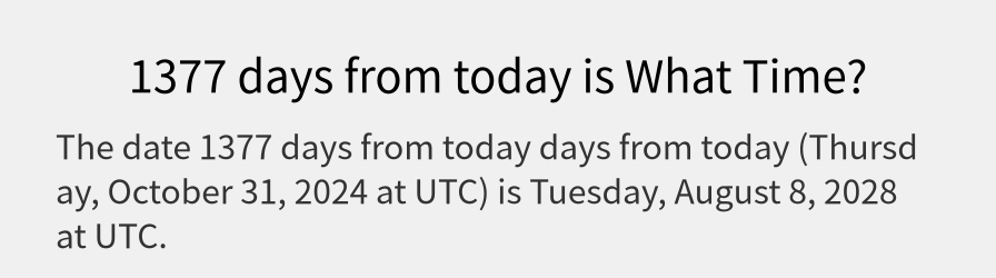 What date is 1377 days from today?