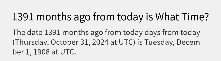 What date is 1391 months ago from today?