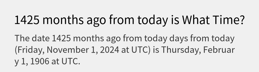 What date is 1425 months ago from today?