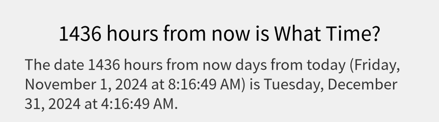 What date is 1436 hours from now?