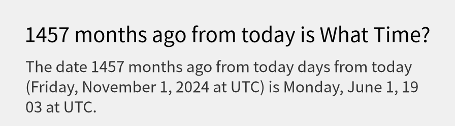 What date is 1457 months ago from today?