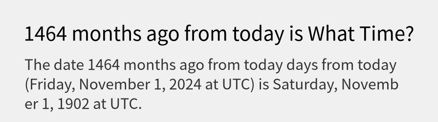 What date is 1464 months ago from today?