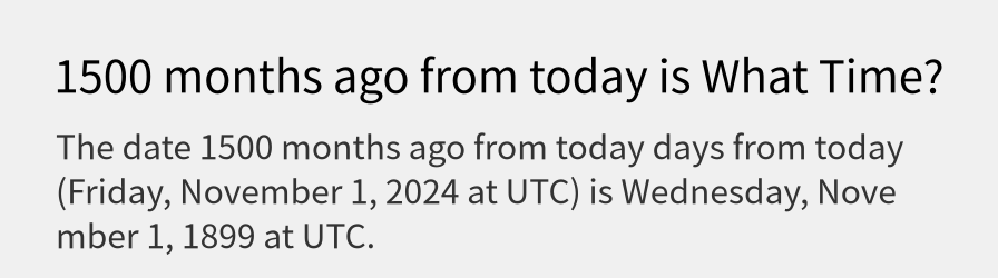 What date is 1500 months ago from today?