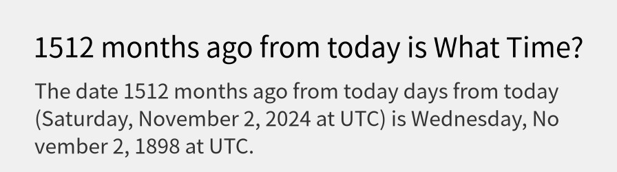 What date is 1512 months ago from today?