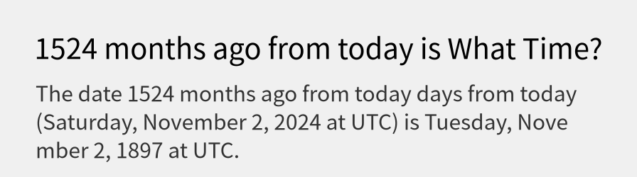 What date is 1524 months ago from today?